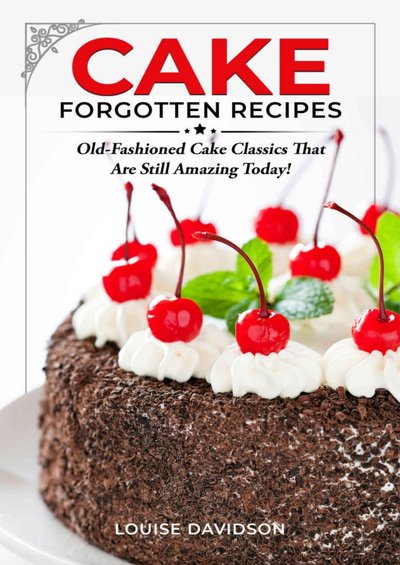 Cake-Forgotten-Recipes-Old-Fashioned-Cake.jpg