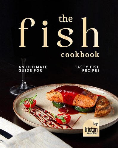 The-Fish-Cookbook-An-Ultimate-Guide-for-Tasty-Fish-Recipes.jpg