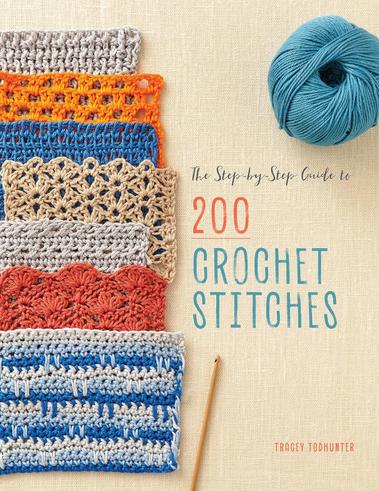 The-Step-by-Step-Guide-to-200-Crochet-Stitches-Tracey-Todhunter-2019.jpg