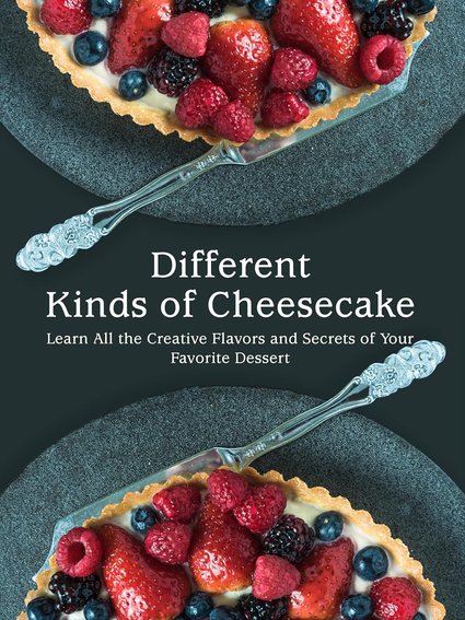 Different-Kinds-of-Cheesecake.jpg
