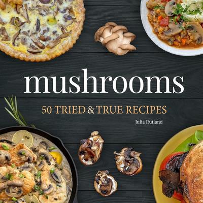 Mushrooms-50-Tried-True-Recipes.jpg