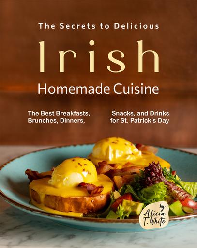 The-Secrets-to-Delicious-Irish-Homemade-Cuisine.jpg