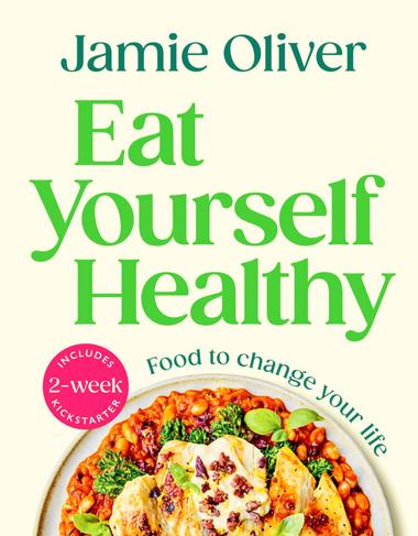 Eat-Yourself-Healthy-Food-to-Change-Your-Life-Jamie-Oliver.jpg
