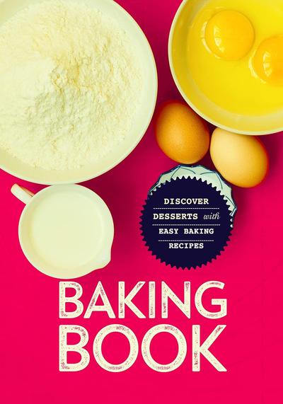 Baking-Book-Discover-Delicious-Desserts-with-Easy-Baking-Recipes1.jpg