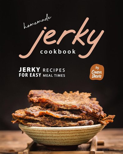 Homemade-Jerky-Cookbook-Jerky-Recipes-for-Easy-Meal-Times.jpg