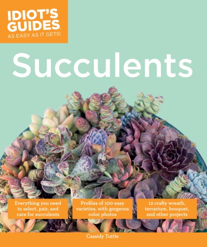 Idiot-s-Guide-Succulents-Cassidy-Tuttle.jpg