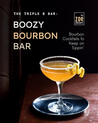 The-Triple-B-Bar-Boozy-Bourbon-Bar-Bourbon-Cocktails-to-Keep-on-Sippin-Zoe-Moore.jpg