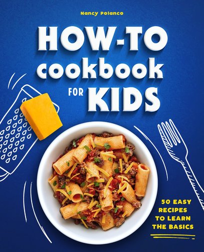 How-To-Cookbook-for-Kids-50-Easy-Recipes-to-Learn-the-Basics-Nancy-Polanco.jpg