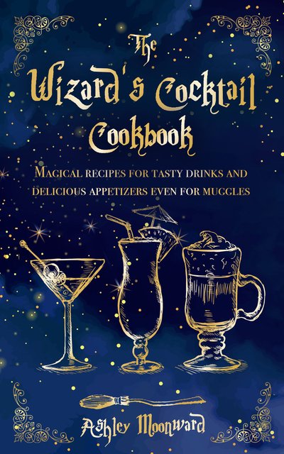 The-Wizards-Cocktail-Cookbook-Magical-recipes-for-tasty-drinks-and-delicious-appetizers-even-for-mug.jpg