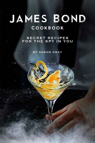 James-Bond-Cookbook-Secret-Recipes-for-The-Spy-in-You-Susan-Gray.jpg